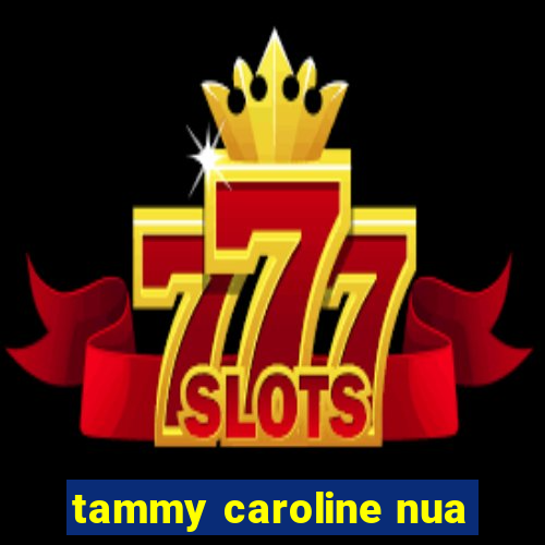 tammy caroline nua